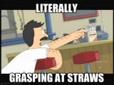 grasping at straws Bob burgers.jpg