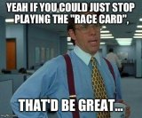 race card stop it.jpg