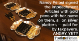 nancy_pelosi_gold_pens_taxpayers.png
